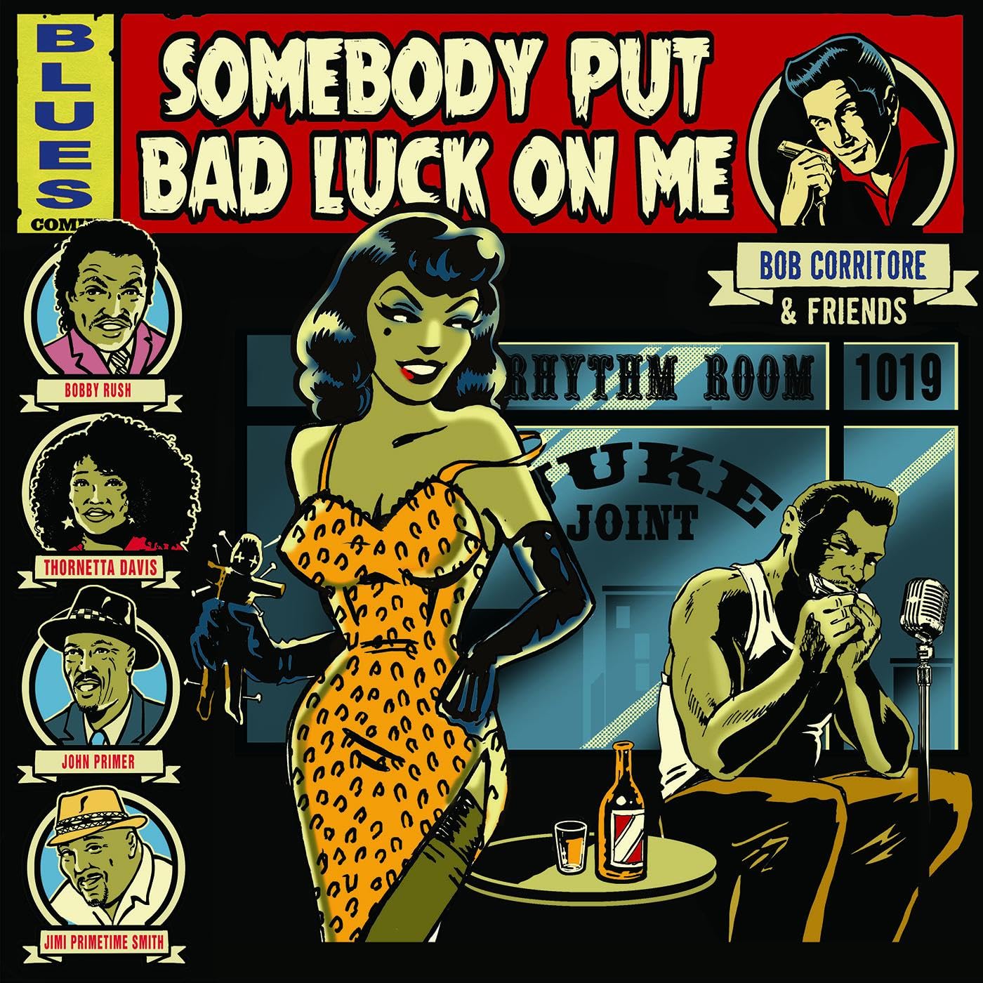 Bob Corritore & Friends - Somebody Put Bad Luck On Me Album Cover